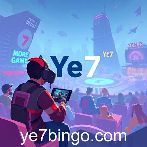 Revolutionizing Gaming at YE7